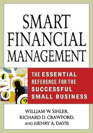 Seller image for Smart Financial Management : The Essential Reference for the Successful Small Business for sale by GreatBookPricesUK