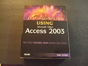 Seller image for Using Microsoft Office Access 2003 sc Roger Jennings Pearson Education for sale by Joseph M Zunno