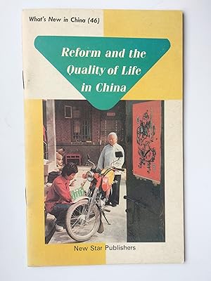 Reform and the Quality of Life in China. What's New in China (46)