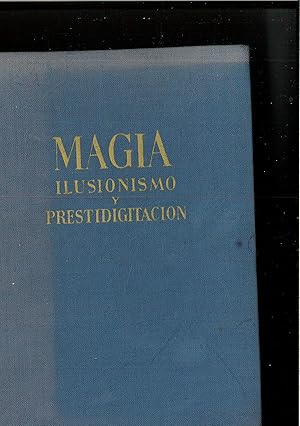 Imagen del vendedor de MAGIA, ILUSIONISMO Y PRESTIDIGITACIN a la venta por Papel y Letras