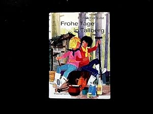 Seller image for Frohe Tage in Tallberg. for sale by Antiquariat Bookfarm