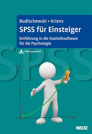 Seller image for SPSS fr Einsteiger: Einfhrung in die Statistiksoftware fr die Psychologie. Mit Arbeitsmaterial zum Download for sale by Modernes Antiquariat - bodo e.V.