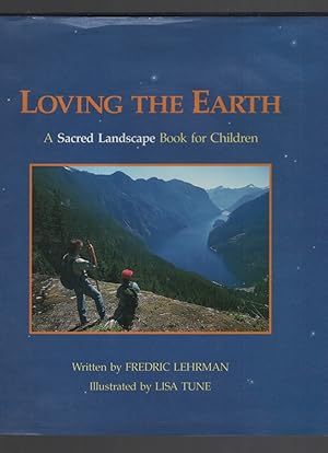 Seller image for Loving the Earth A Sacred Landscape Book for Children for sale by Dromanabooks