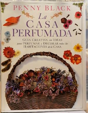 Casa perfumada, la