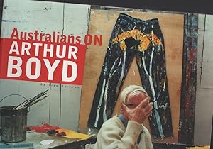 AUSTRALIANS ON ARTHUR BOYD