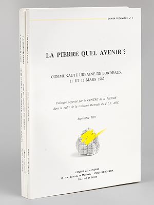 [ Lot de 3 ouvrages : Cahier Technique 1, 2 et 3 ] La Pierre quel Avenir ? Communauté Urbaine de ...