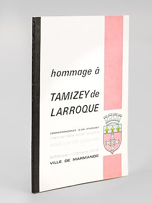 Bild des Verkufers fr Hommage  Tamizey de Larroque. Correspondance d'un tudiant marmandais sous l'Empire, G. Boulin de Laprade (1804 et 1806) [ Edition originale ] zum Verkauf von Librairie du Cardinal