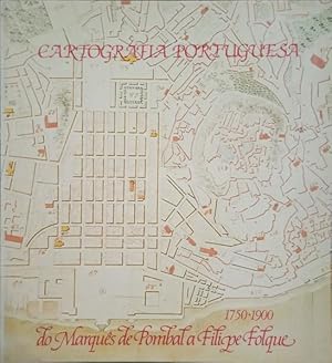 CARTOGRAFIA PORTUGUESA DO MARQUÊS DE POMBAL A FILIPE FOLQUE 1750-1900. [EXPOSIÇÃO LISBOA - ERRATA]