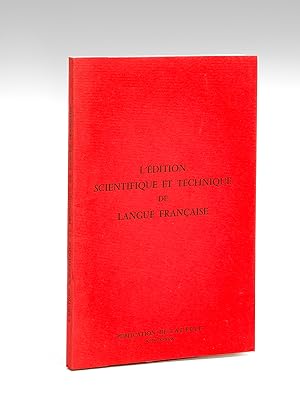 L'édition scientifique et technique de langue française [ Actes du séminaire organisé par l'Assoc...