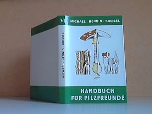 Handbuch für Pilzfreunde Sechster Band: Die Gattungen der Grosspilze Europas. Bestimmungsschlüsse...
