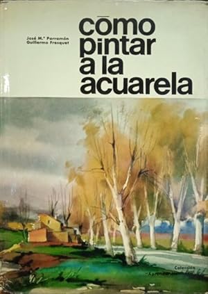 Bild des Verkufers fr COMO PINTAR A LA ACUARELA. zum Verkauf von Livraria Castro e Silva