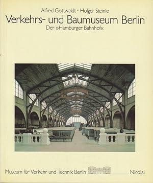 Seller image for Verkehrs- und Baumuseum Berlin. Der "Hamburger Bahnhof". for sale by Bcher bei den 7 Bergen