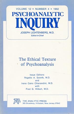 Bild des Verkufers fr The Ethical Texture of Psychoanalysis. / Psychoanalytic Inquiry, Volume 12, Number 4 - 1992. zum Verkauf von Fundus-Online GbR Borkert Schwarz Zerfa