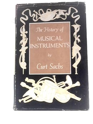 Bild des Verkufers fr The History of Musical Instruments zum Verkauf von World of Rare Books