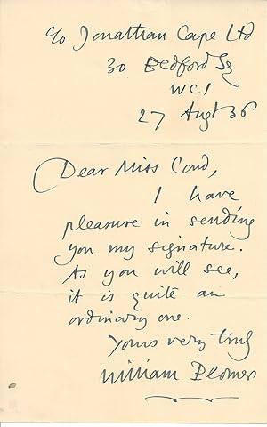 Seller image for [William Plomer, poet and novelist, Benjamin Britten's librettist.] Autograph Letter Signed to the autograph collector Eileen M. Cond, apologising for his 'ordinary' signature. for sale by Richard M. Ford Ltd