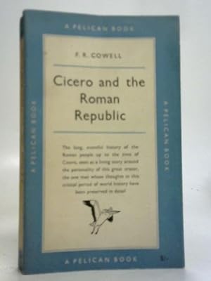 Seller image for Cicero and The Roman Republic for sale by World of Rare Books