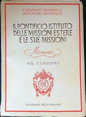 Seller image for Il Pontificio Istituto delle Missioni Estere e le sue missioni vol. 1 for sale by Librodifaccia