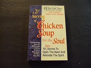 Imagen del vendedor de A 3rd Serving Of Chicken Soup For The Soul sc Jack Canfield;Mark Victor Hansen a la venta por Joseph M Zunno
