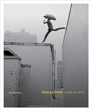 Immagine del venditore per Rodney Smith : A Leap of Faith venduto da GreatBookPrices