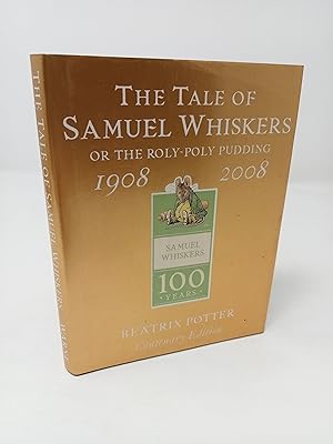 Bild des Verkufers fr The Tale of Samuel Whiskers. Gold Centenary Edition. zum Verkauf von ROBIN SUMMERS BOOKS LTD