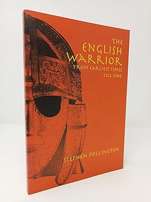Seller image for The English Warrior: from earliest times till 1066. for sale by ROBIN SUMMERS BOOKS LTD