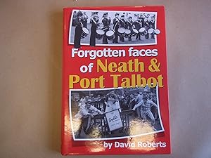 Seller image for Forgotten Faces of Neath & Port Talbot: v. 12 for sale by Carmarthenshire Rare Books