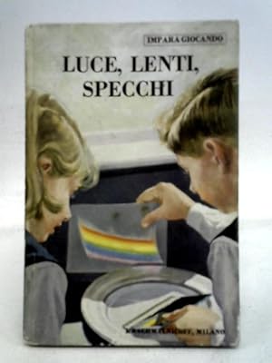 Bild des Verkufers fr Luce, Lenti, Specchi zum Verkauf von World of Rare Books