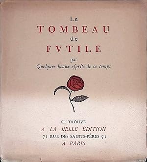 Seller image for Le Tombeau de Futile par Quelques beaux esprits de ce temps for sale by Klondyke