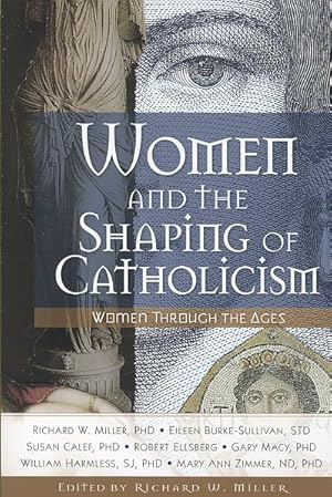Bild des Verkufers fr Women and the Shaping of Catholicism : Women Through the Ages zum Verkauf von GreatBookPricesUK