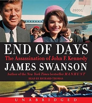 Bild des Verkufers fr End of Days: The Assassination of John F. Kennedy zum Verkauf von WeBuyBooks