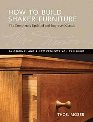 Bild des Verkufers fr How To Build Shaker Furniture: The Complete Updated & Improved Classic zum Verkauf von Pieuler Store