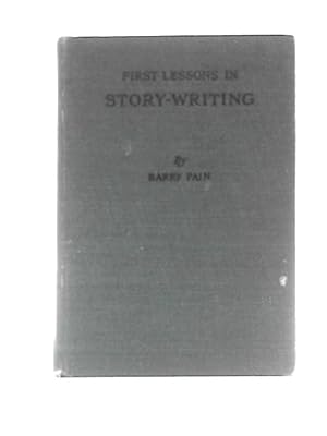 Image du vendeur pour First Lessons in Story-Writing mis en vente par World of Rare Books