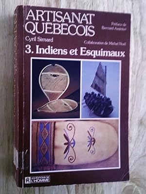 Seller image for Artisanat qubcois. 3. Indiens et Esquimaux for sale by Livresse