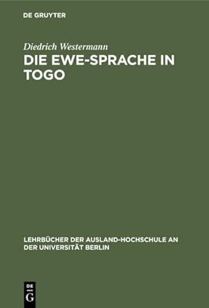 Imagen del vendedor de Die Ewe-Sprache in Togo a la venta por BuchWeltWeit Ludwig Meier e.K.