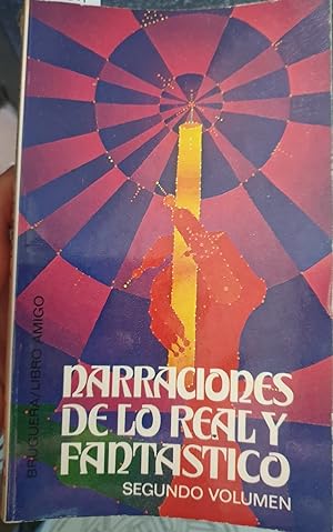 Imagen del vendedor de NARRACIONES DE LO REAL Y FANTASTICO. SEGUNDO VOLUMEN. a la venta por Libreria Lopez de Araujo
