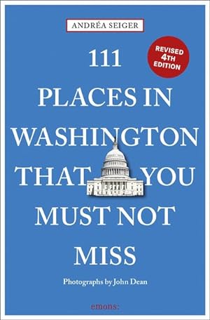 Immagine del venditore per 111 Places in Washington, Dc That You Must Not Miss venduto da GreatBookPrices