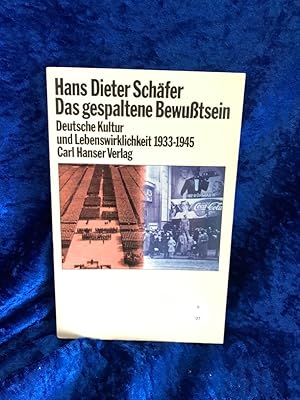 Imagen del vendedor de Das gespaltene Bewutsein: ber deutsche Kultur und Lebenswirklichkeit 1933-1945 ber deutsche Kultur und Lebenswirklichkeit 1933-1945 a la venta por Antiquariat Jochen Mohr -Books and Mohr-