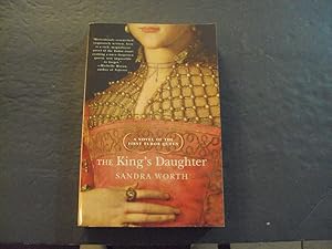 Bild des Verkufers fr The King's Daughter sc Sandra Worth 1st Print 1st ed 2008 Berkley zum Verkauf von Joseph M Zunno