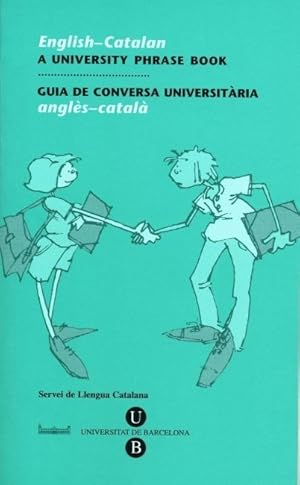 Imagen del vendedor de GUIA DE CONVERSA UNIVERSIT�RIA ANGL�S-CATAL� (ENGLISH-CATAL�N). a la venta por Librer�a Online Smile Books