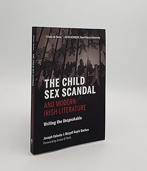 Image du vendeur pour THE CHILD SEX SCANDAL AND MODERN IRISH LITERATURE Writing the Unspeakable mis en vente par Rothwell & Dunworth (ABA, ILAB)