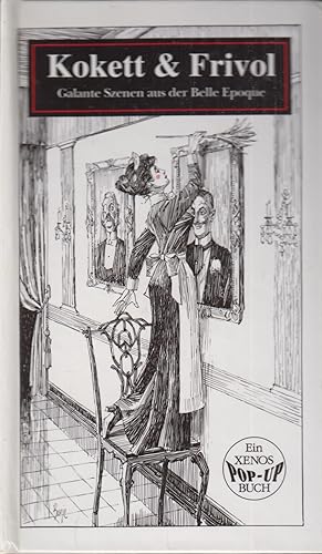 Bild des Verkufers fr Kokett & Frivol Galante Szenen aus der Belle Epoque zum Verkauf von Leipziger Antiquariat