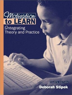 Bild des Verkufers fr Motivation to Learn: Integrating Theory and Practice (4th Edition) zum Verkauf von WeBuyBooks