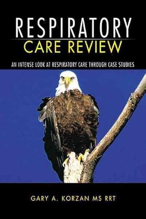 Image du vendeur pour Respiratory Care Review : An Intense Look at Respiratory Care Through Case Studies mis en vente par GreatBookPrices