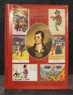 Bild des Verkufers fr The Deltiology of Robert Burns zum Verkauf von Trumpington Fine Books Limited