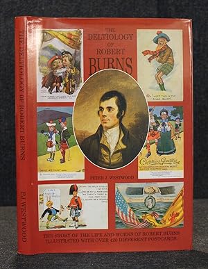 Bild des Verkufers fr The Deltiology of Robert Burns zum Verkauf von Trumpington Fine Books Limited