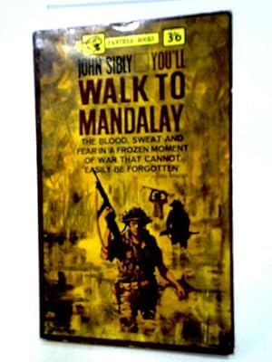 Seller image for You'll Walk to Mandalay for sale by World of Rare Books