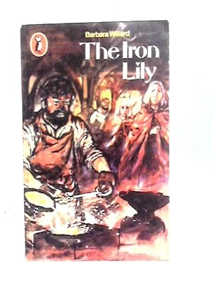 Seller image for The Iron Lily for sale by World of Rare Books