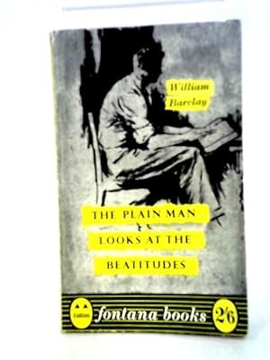 Seller image for The Plain Man Looks At The Beatitudes (Fontana Books) for sale by World of Rare Books