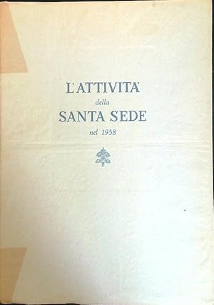 Bild des Verkufers fr L'attivita' della Santa Sede nel 1958 zum Verkauf von Librodifaccia