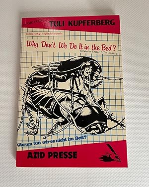 Bild des Verkufers fr Why don't we do it in the bed? : Satirische Songs 1973-1980 Warum tun wir es nicht im Bett?. Aus dem Amerikanischen bers. von Udo Pasterny u. Daniel Gottschalk. zum Verkauf von Antiquariat Maralt